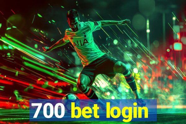 700 bet login